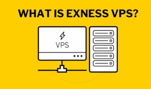 Exness VPS Hosting: Afzalliklari, Xususiyatlari va O'rnatish